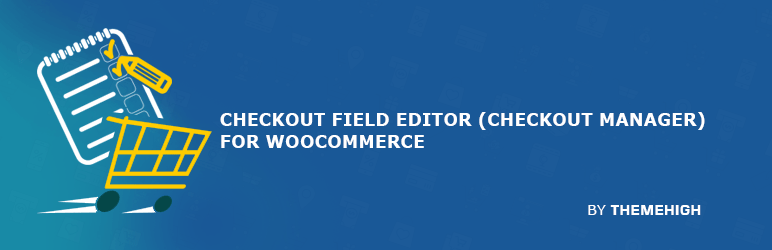 Checkout Field Editor Checkout Manager for WooCommerce